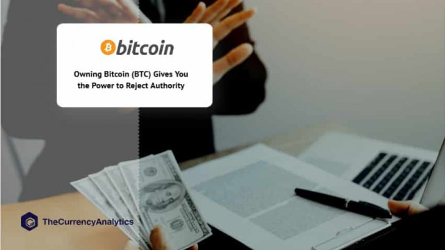 Het bezitten van Bitcoin (BTC) geeft u de macht om autoriteit te verwerpen