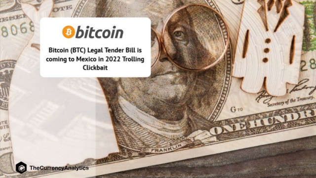 Wettig betaalmiddel Bitcoin (BTC) komt in 2022 naar Mexico Trolling Clickbait